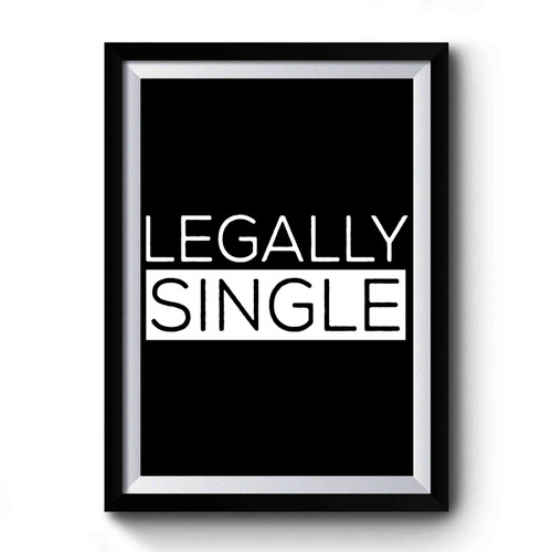 Legally Single Premium Poster