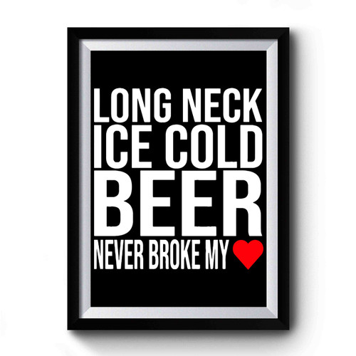 Long Neck Ice Cold Beer Premium Poster