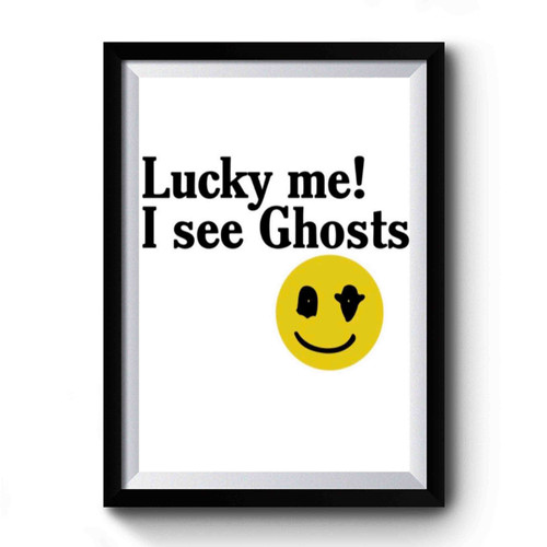 Lucky Me Crewneck Smile 2 Premium Poster