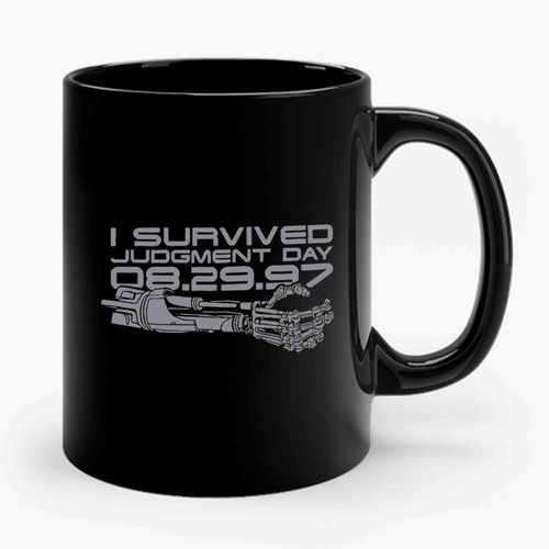 Terminator Survived Judgement Day Ceramic Mug