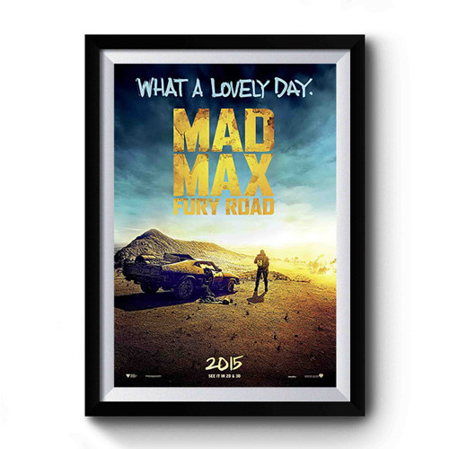 Mad Max Fury Road 2015 Premium Poster