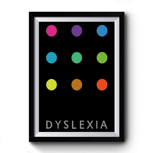 Made By Dyslexia Premium Poster