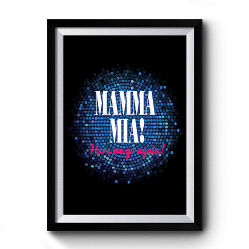 Mamma Mia Here We Go Again Premium Poster
