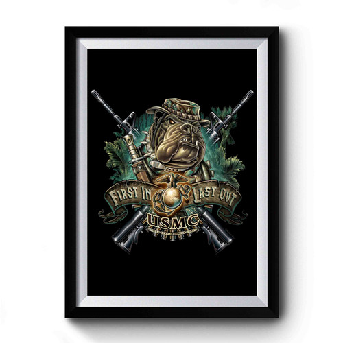 Marine Devil Dog First In Last Out Premium Poster