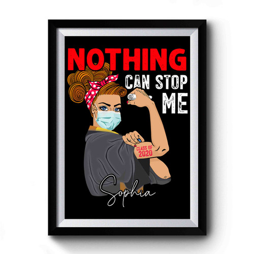 Nothing Can Stop Me Premium Poster