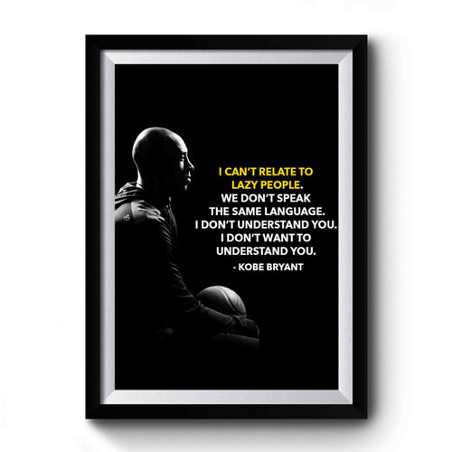 Powerful Kobe Bryant Quotes Premium Poster