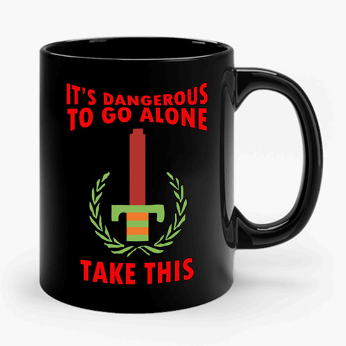 The Legend Of Zelda It's Dangerous To Go Alone Take This Ceramic Mug