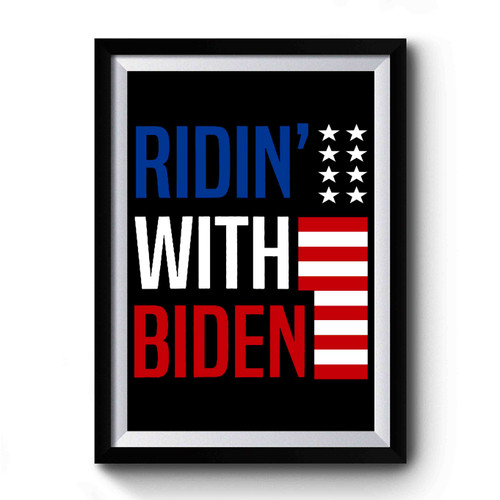 Ridin' With Biden Premium Poster