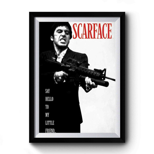 Say Hello To My Little Friend Plakatok Poszterek Az Europoszters Premium Poster