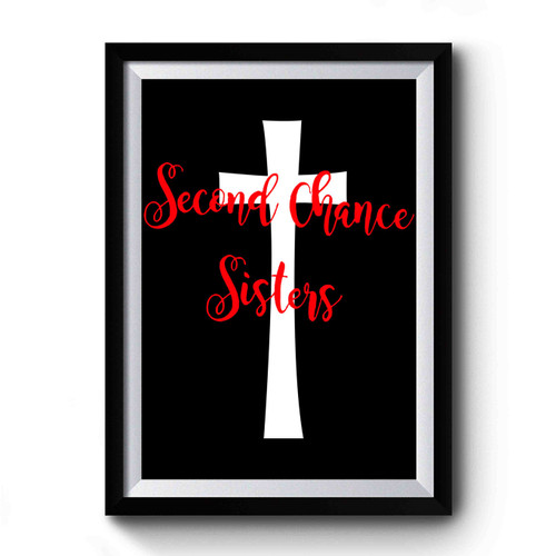 Second Chance Sisters Premium Poster