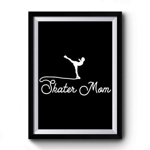 Skater Mom Premium Poster