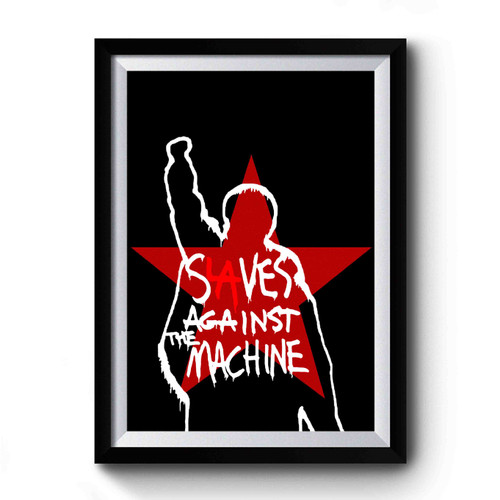 Slaves Against The Machine Premium Poster