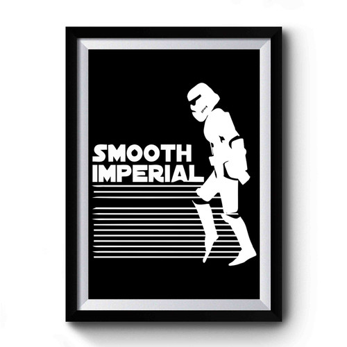 Smooth Imperial Premium Poster
