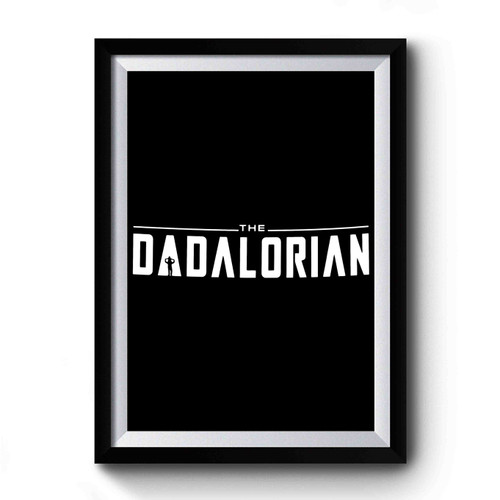 The Dadalorian Premium Poster