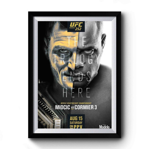 Ufc 252 Stipe Miocic Vs Daniel Cormier 3 Premium Poster