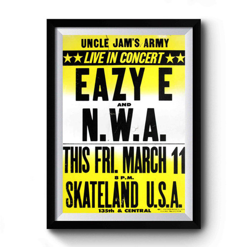 Uncle Jams Army Eazy And N W A 1988 Skateland Concert Premium Poster