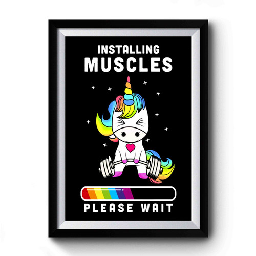 Unicorn Installing Muscles Please Wait Premium Poster