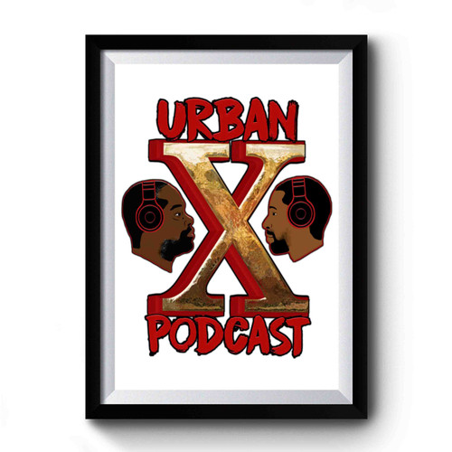 Urban X Podcast Premium Poster
