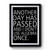 Another Day Has Passed And I Didnt Use Algebra Once Premium Poster
