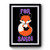 For Fox Sake Cute Premium Poster