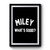 Miley Whats Good Premium Poster