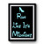 Run Like Its Midnight Premium Poster