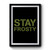 Stay Frosty Quote From Aliens Premium Poster