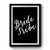 Bride Tribe Special Barchelorette Bridal Party Premium Poster