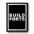 Build Forts Premium Poster