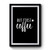 But First Coffee Coffee Workout Working Moms Exercise Mom Coffee Drinkers Premium Poster But First Coffee Coffee Workout Working Moms Exercise Mom Coffee Drinkers Premium Poster