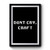 Don't Cry Craft Dan and Phil Phandom Inspired Premium Poster
