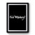 Got Wiskey Bachelorette Gift- Birthday Party- Wedding Premium Poster