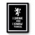I Drink And I Know Things Game Of Thrones Inspired Premium Poster