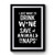 I Just Want To Drink Wine Save Animals And Take Naps Funny Pet Lovers Wine Lovers Nap Queen Premium Poster