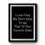I Love How We Don't Have To Say That I'm Your Favorite Sister Premium Poster