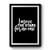 I Move The Stars For No One Premium Poster