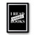 i read banned books 1 Premium Poster
