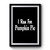 I Run For Pumpkin Pie Premium Poster