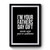 I'm Your Fathers Day Gift Mom Says You're Welcome Premium Poster