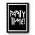 Party Time Premium Poster