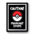 Pokemon Go Caution Frequent Stops Iron On Transfer With Pokeball Premium Poster