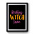 Resting Witch Face Halloween Witch Better Have My Candy Funny Halloween Colorful Premium Poster