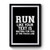 Run Like Any Text Is Waiting You Funny Celebrity, Ashton Irwin Cameron Dallas Connor Franta Kian Lawley Nash Grier Adam Levine Nick Jonas Niall Horan Justin Bieber Premium Poster