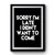 Sorry I'm Late I Didn't Want To Come Funny Sayings Quote Premium Poster