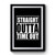 Straight Outta Time Out Straight Outta Timeout Funny Straight Out Of Premium Poster