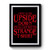 Stranger Things I Went To The Upside Down And All I Got Was This Strange Premium Poster