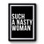 Such A Nasty Woman Premium Poster