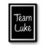 Team Luke Gilmore Girls Girls Night Gilmore Girls Netfli Gilmore Girls Reunio Premium Poster
