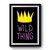 Wild Thing With Crown Premium Poster