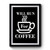 Will Run For Coffee Gift For Runner Premium Poster